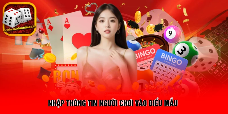 Nhập thông tin người chơi vào biểu mẫu