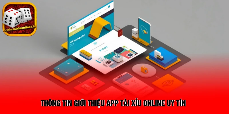 Thông tin giới thiệu app tài xỉu online uy tín